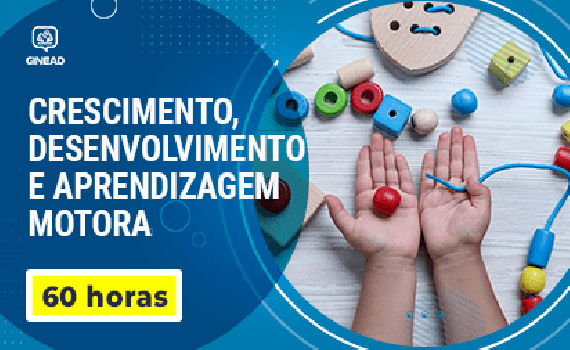 [Curso Crescimento, Desenvolvimento e Aprendizagem Motora]